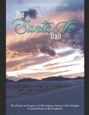 Book cover for The Santa Fe Trail