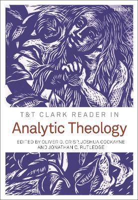 Cover of T&t Clark Reader in Analytic Theology