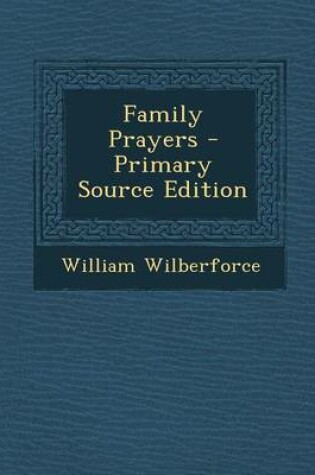 Cover of Family Prayers - Primary Source Edition