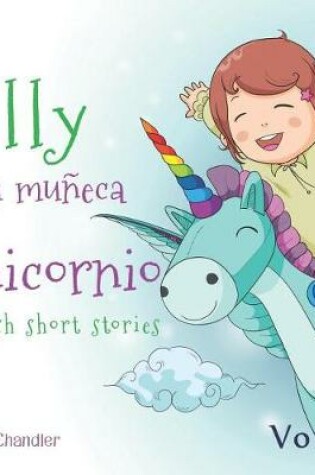 Cover of Lilly Y Su Muneca Unicornio Spanish Short Stories