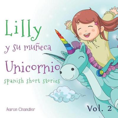 Book cover for Lilly Y Su Muneca Unicornio Spanish Short Stories