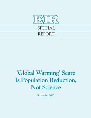 Book cover for 'Global Warming' Scare Is Population Reduction, Not Science