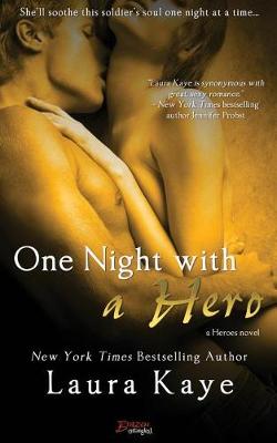 One Night with a Hero by Laura Kaye