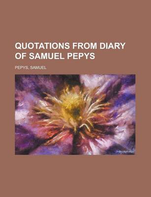 Book cover for Quotations from Diary of Samuel Pepys