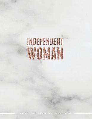Book cover for Independent Woman Academic Planner 2019-2020