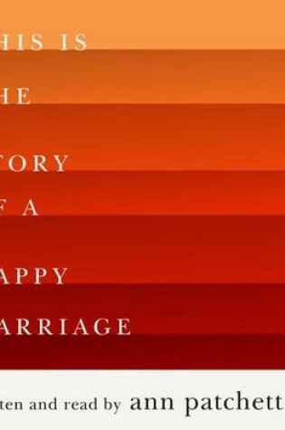 Cover of This is the Story of a Happy Marriage