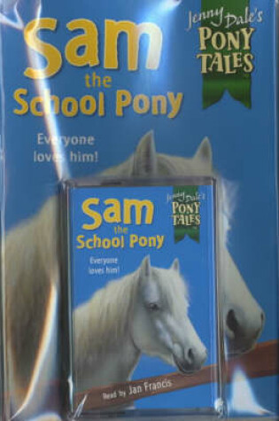 Cover of Pony Tales: Sam the School Pony Book & Tape pack