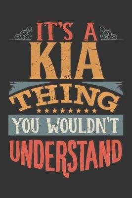 Book cover for Its A Kia Thing You Wouldnt Understand