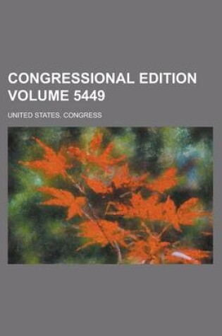 Cover of Congressional Edition Volume 5449