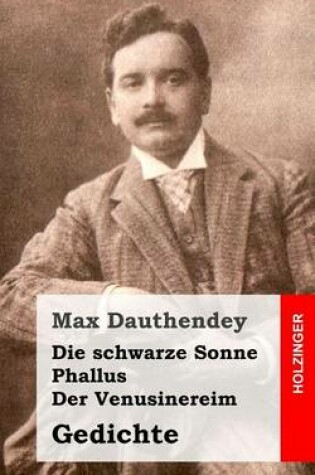 Cover of Die schwarze Sonne / Phallus / Der Venusinereim