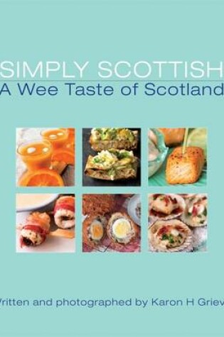 Cover of Simply Scottish a Wee Taste of Scotland