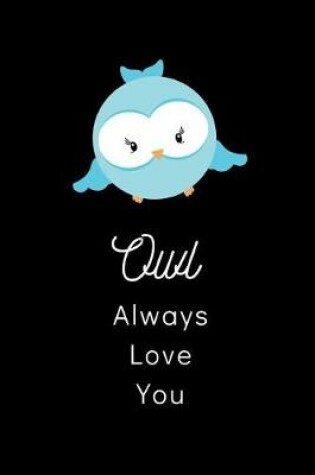 Cover of Owl Always Love You