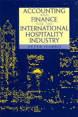 Book cover for Accounting and Finance for the International Hospitality Industry