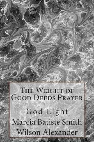 Cover of The Weight of Good Deeds Prayer