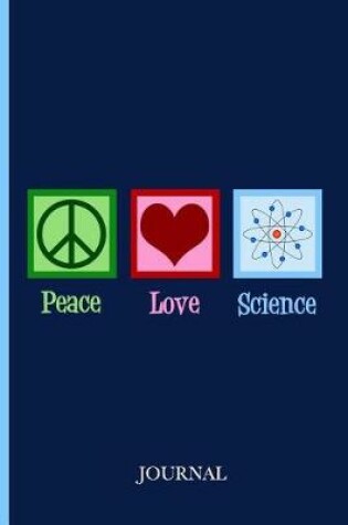 Cover of Peace Love Science Journal