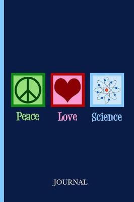 Book cover for Peace Love Science Journal