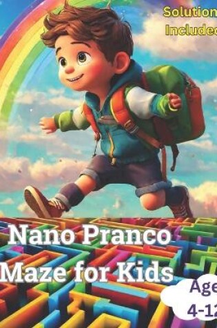 Cover of Nano Pranco Maze For Kids Age 4-12