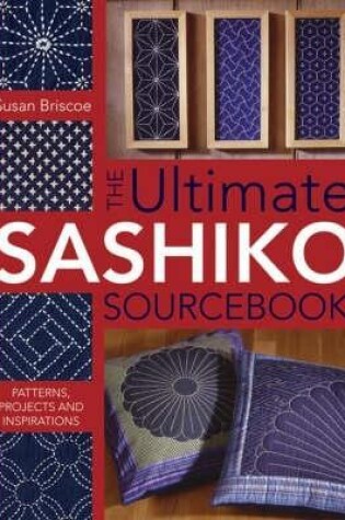 Cover of The Ultimate Sashiko Sourcebook