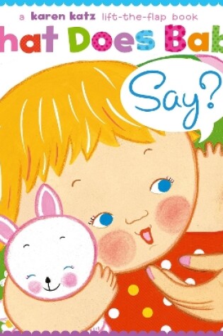 Cover of What Does Baby Say?