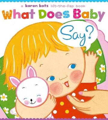 Book cover for What Does Baby Say?