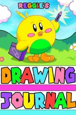 Cover of Reggie's Drawing Journal