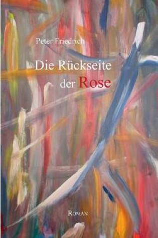 Cover of Die Rückseite der Rose