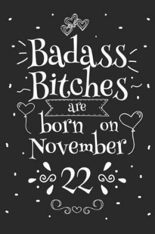 Cover of Badass Bitches Are Born On November 22