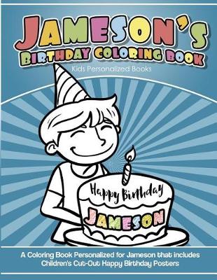 Book cover for Jameson's Birthday Coloring Book Kids Personalized Books