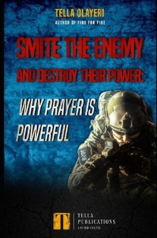 Cover of Smite the Enemy and Destroy Their Power