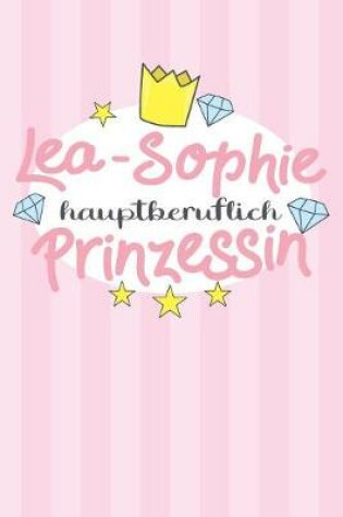 Cover of Lea-Sophie - hauptberuflich Prinzessin