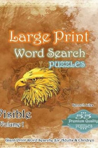Cover of Large Print Word Search Puzzles Visible Volume 1