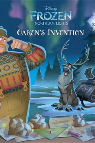 Cover of Oaken's Invention (Disney Frozen: Northern Lights)