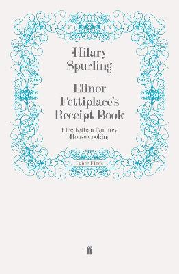 Book cover for Elinor Fettiplace's Receipt Book