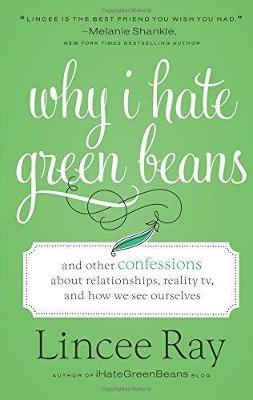 Book cover for Why I Hate Green Beans