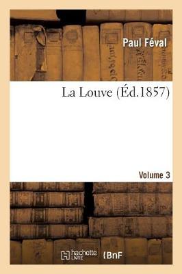 Book cover for La Louve. Volume 3