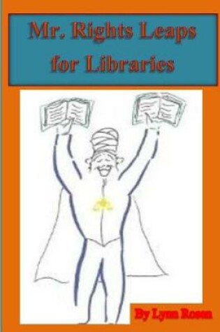Cover of Mr. Rights Leaps for Libraries