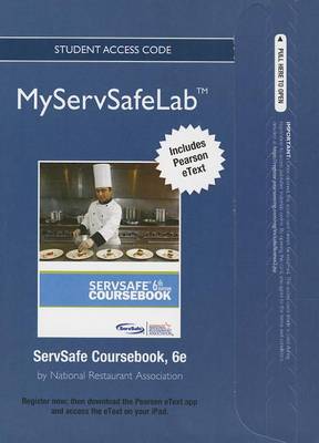Book cover for Servsafe Food Protection Manager Certification Online Exam Voucher Plus New Myservsafelab with Pearson Etext for Coursebook -- Access Card Package