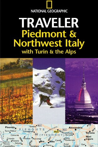 Cover of NG Traveler: Piedmont & Northwest Italy, with Turin and the Alps