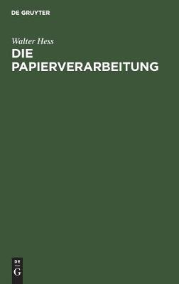 Book cover for Die Papierverarbeitung