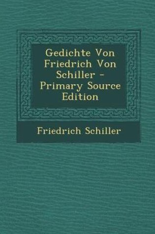 Cover of Gedichte Von Friedrich Von Schiller