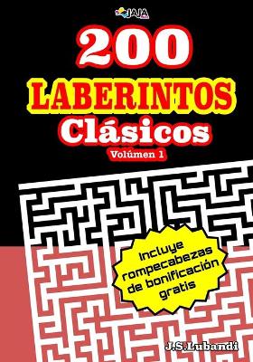 Book cover for 200 Laberintos Clásicos; Volúmen 1