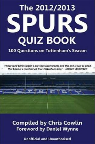 Cover of The 2012/2013 Spurs Quiz Book