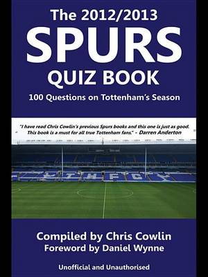 Book cover for The 2012/2013 Spurs Quiz Book