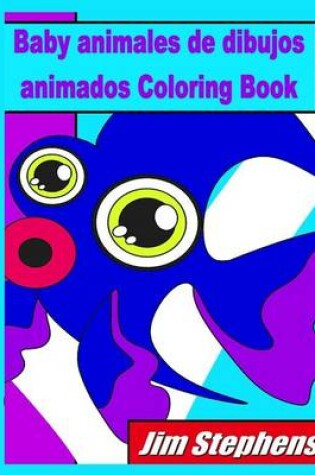 Cover of Baby animales de dibujos animados Coloring Book