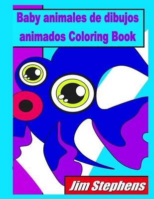 Book cover for Baby animales de dibujos animados Coloring Book