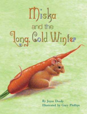 Book cover for Wright Literacy, Miska and the Long, Cold Winter (Early Fluency) Big Book