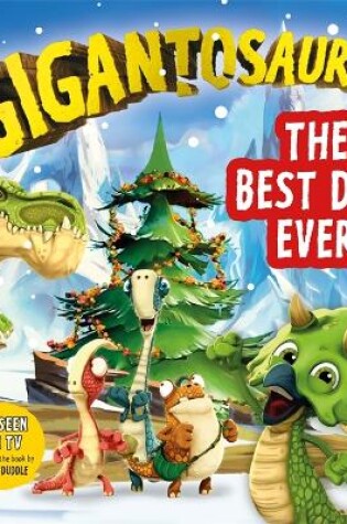 Cover of Gigantosaurus - The Best Day Ever