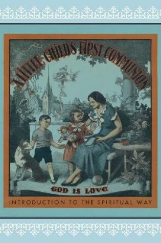 Cover of A Little Child's First Communion