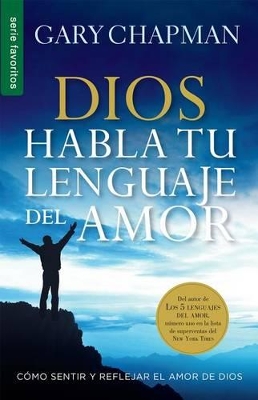 Book cover for Dios Habla Tu Lenguaje del Amor= God Speaks Your Love Language