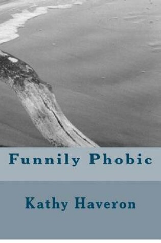 Cover of Funnily Phobic